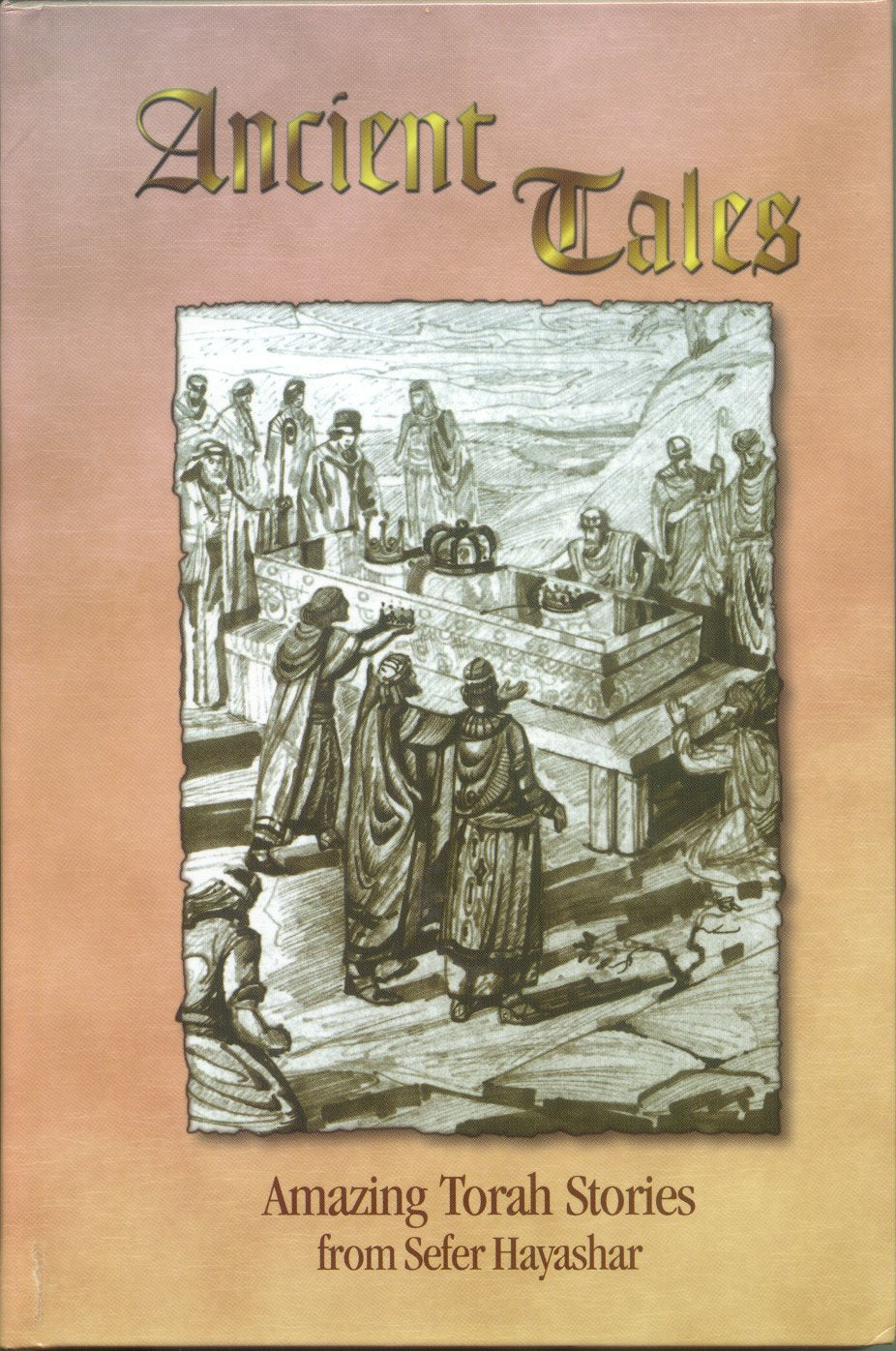 Ancient Tales: Amazing Torah Stories From Sefer Hayashar,New