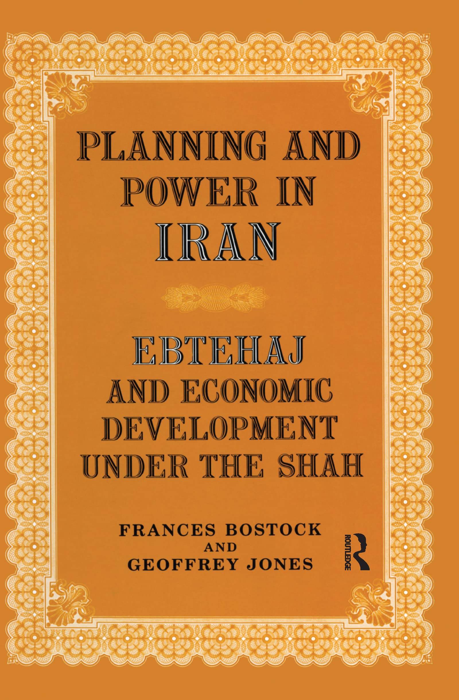 Planning and Power in Iran: Ebtehaj and Economic Development under the Shah,Used