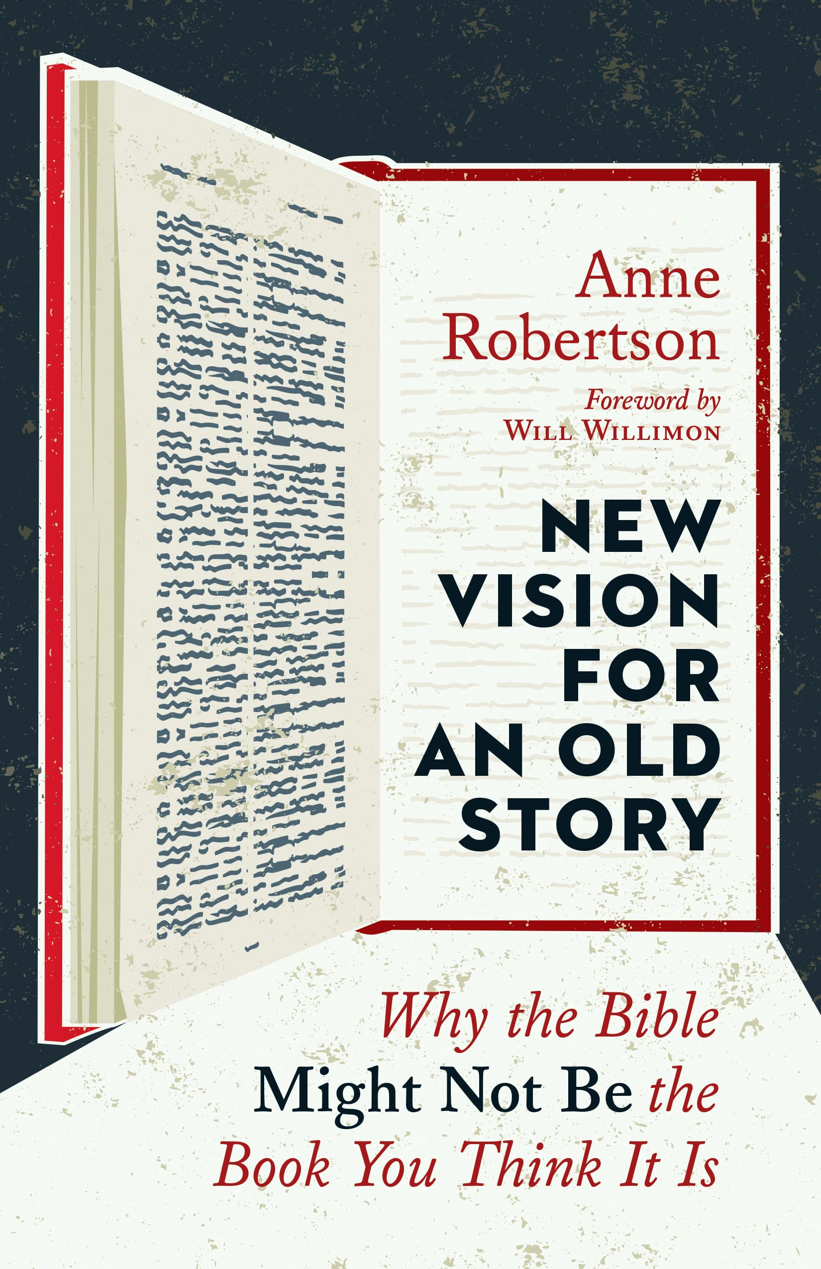New Vision for an Old Story: Why the Bible Might Not Be the Book You Think It Is,Used