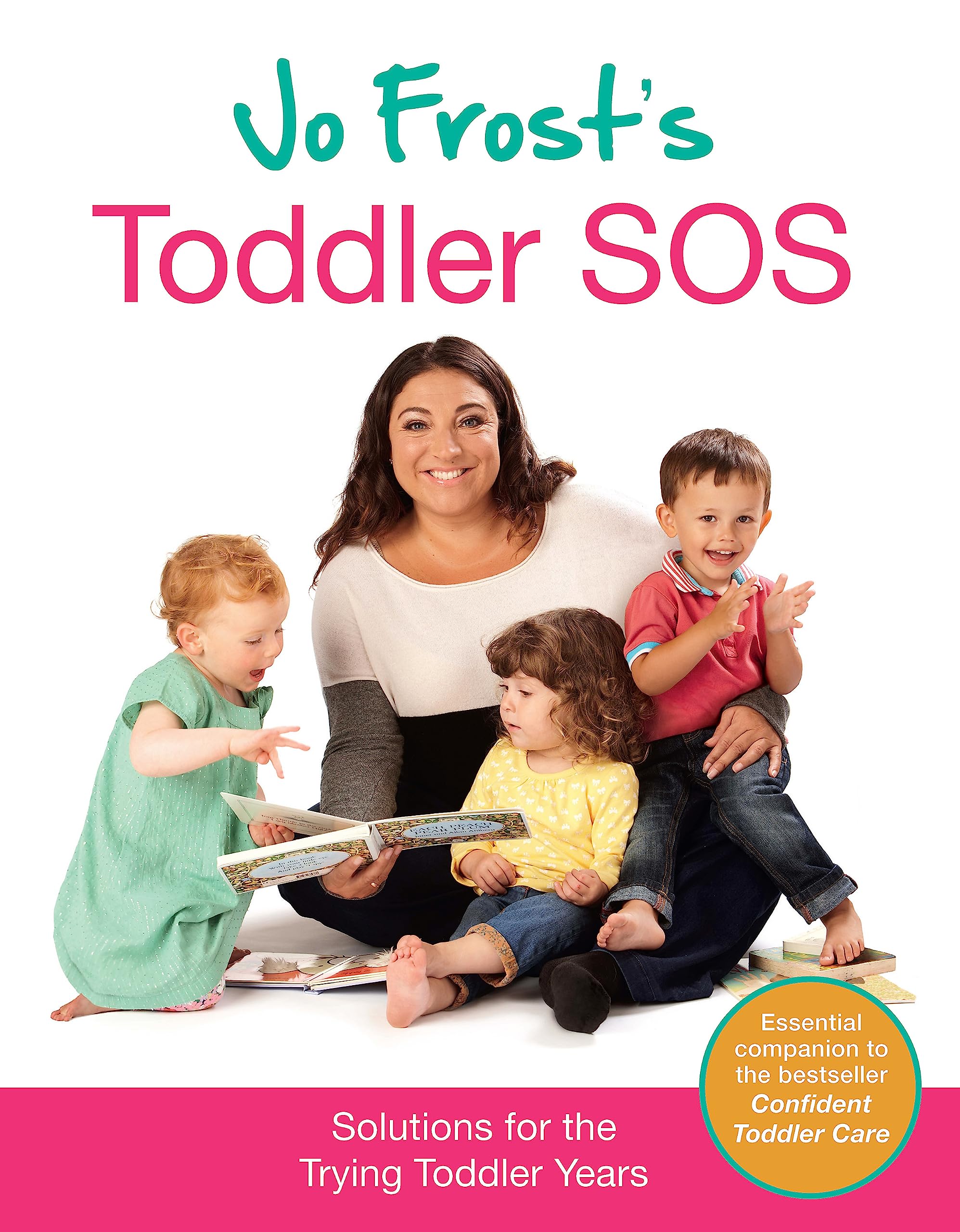 Jo Frost's Toddler SOS: Solutions for the Trying Toddler Years,Used