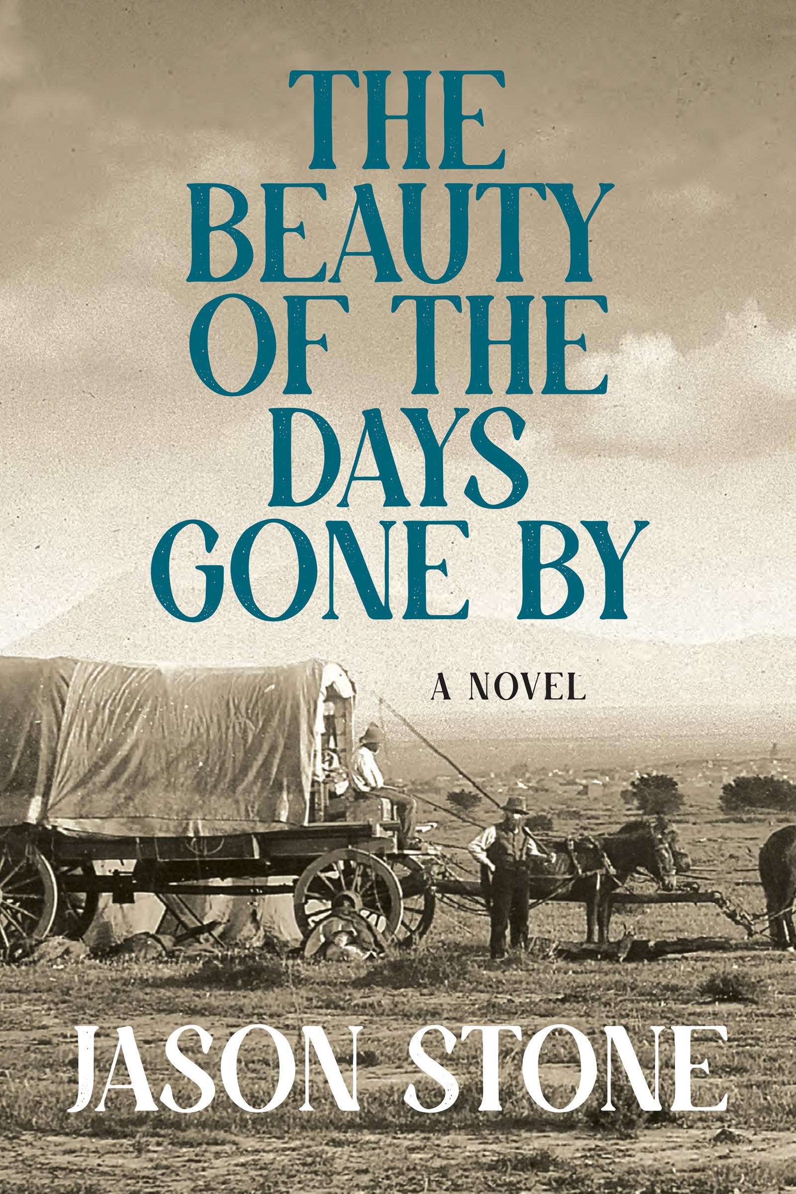 The Beauty Of The Days Gone By: A Novel