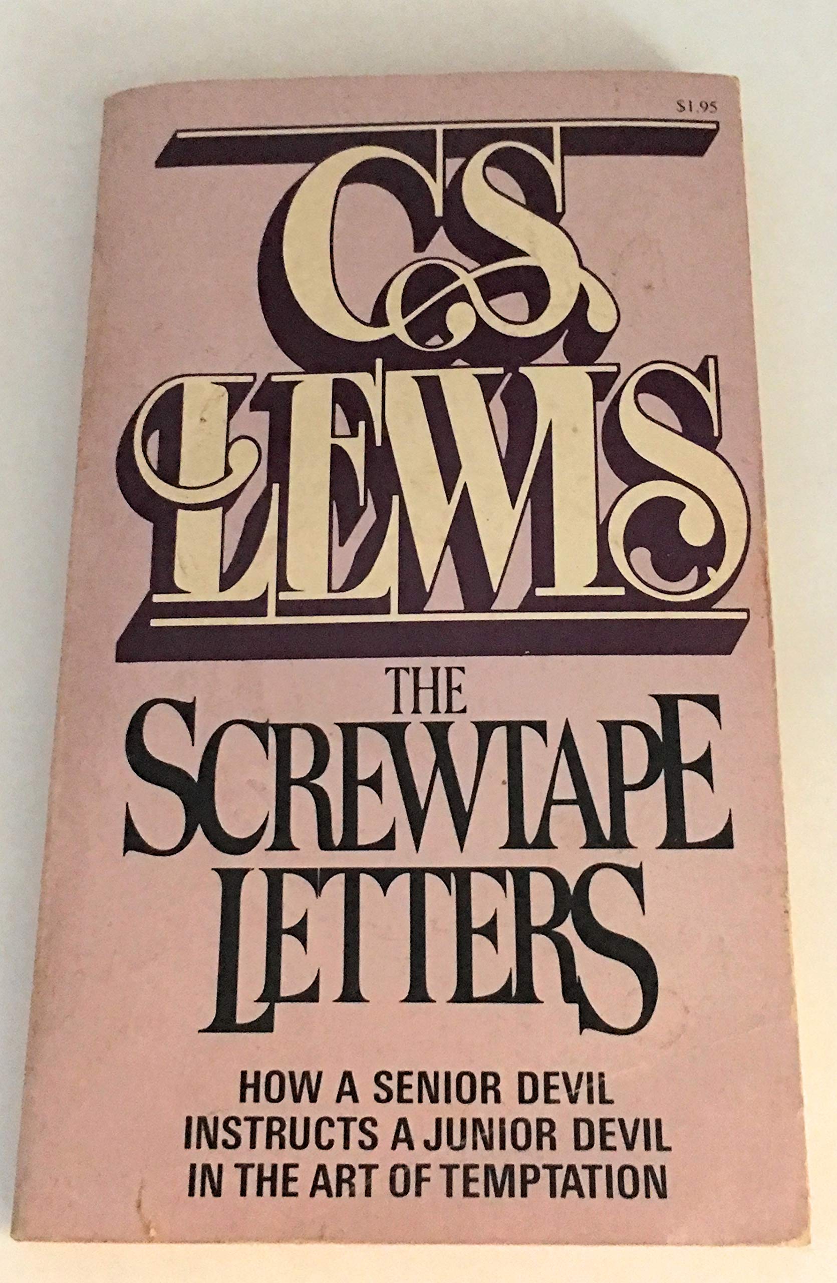 The Screwtape Letters: How a Senior Devil Instructs a Junior Devil in the Art of Temptation,Used