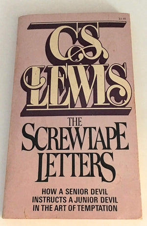 The Screwtape Letters: How a Senior Devil Instructs a Junior Devil in the Art of Temptation,Used