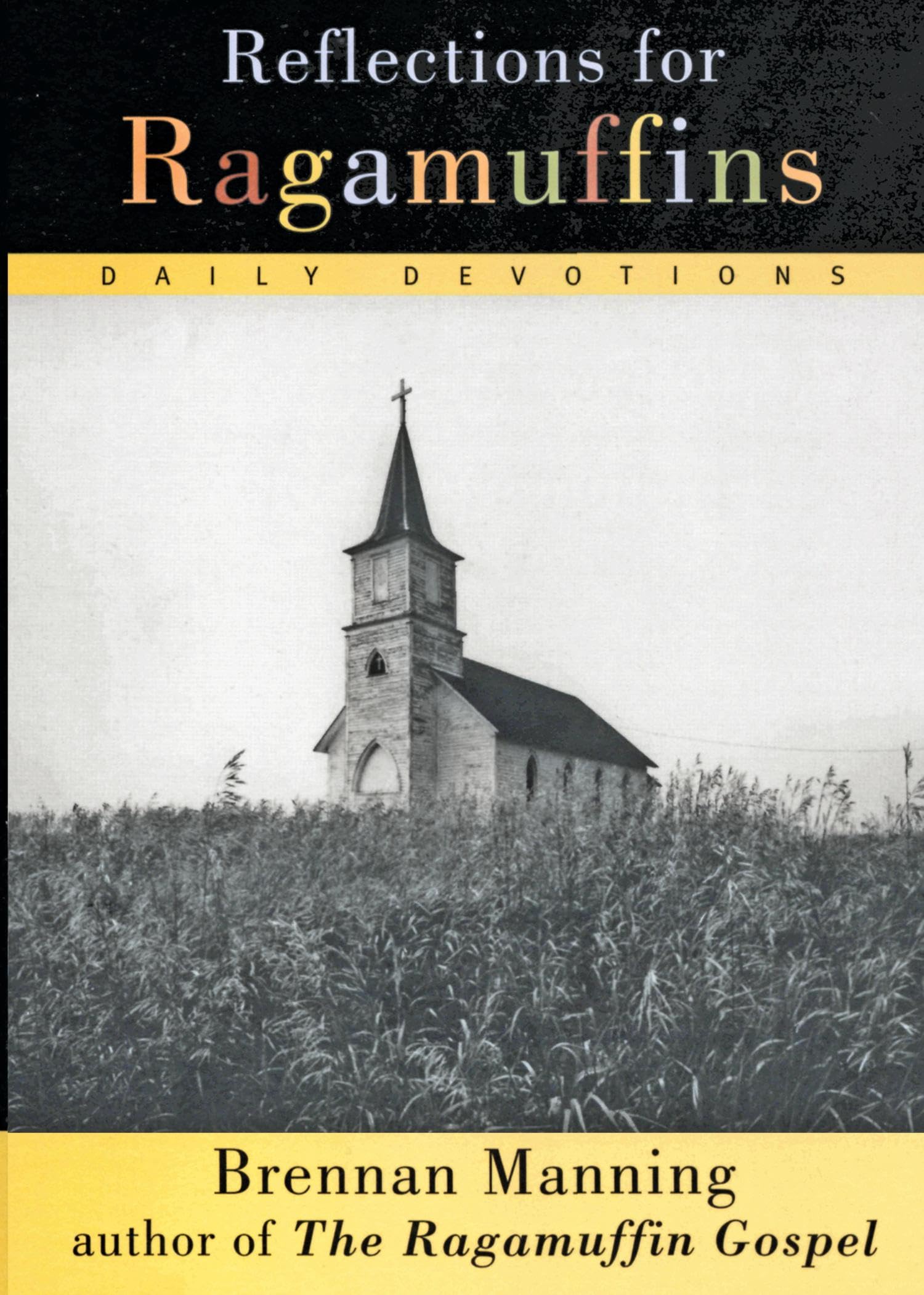 Reflections for Ragamuffins: Daily Devotions from the Writings of Brennan Manning,Used