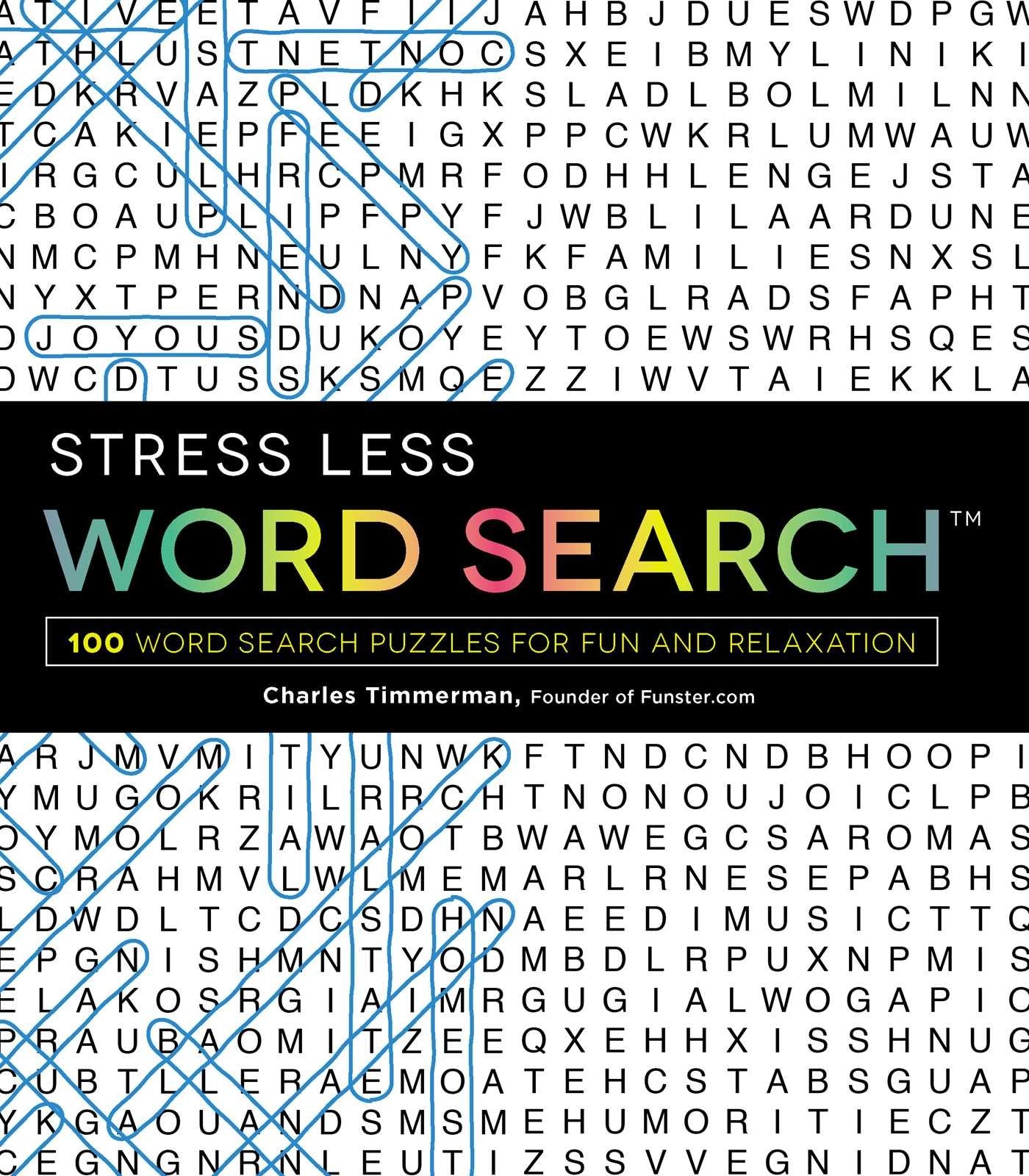 Stress Less Word Search: 100 Word Search Puzzles for Fun and Relaxation,Used