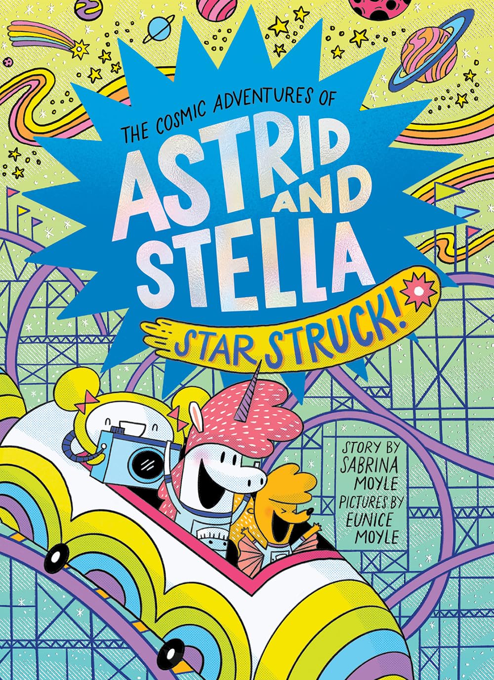 Star Struck! (The Cosmic Adventures Of Astrid And Stella Book #2 (A Hello!Lucky Book)): A Graphic Novel,New