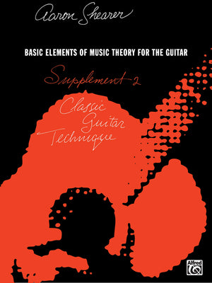 Classic Guitar Technique  Supplement 2: Basic Elements of Music Theory for the Guitar (Shearer Series),Used