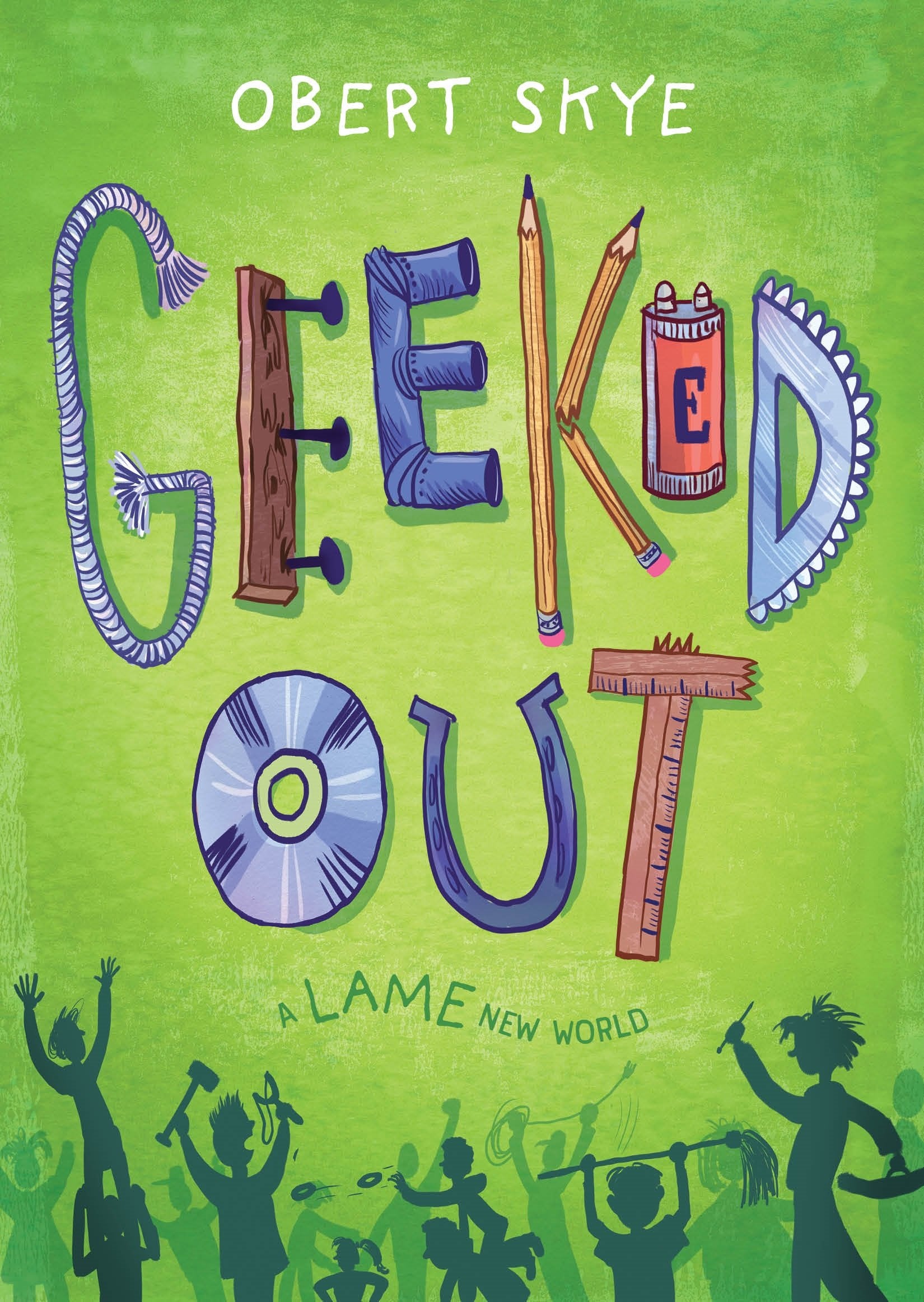 Geeked Out: A Lame New World (Geeked Out, 1),Used