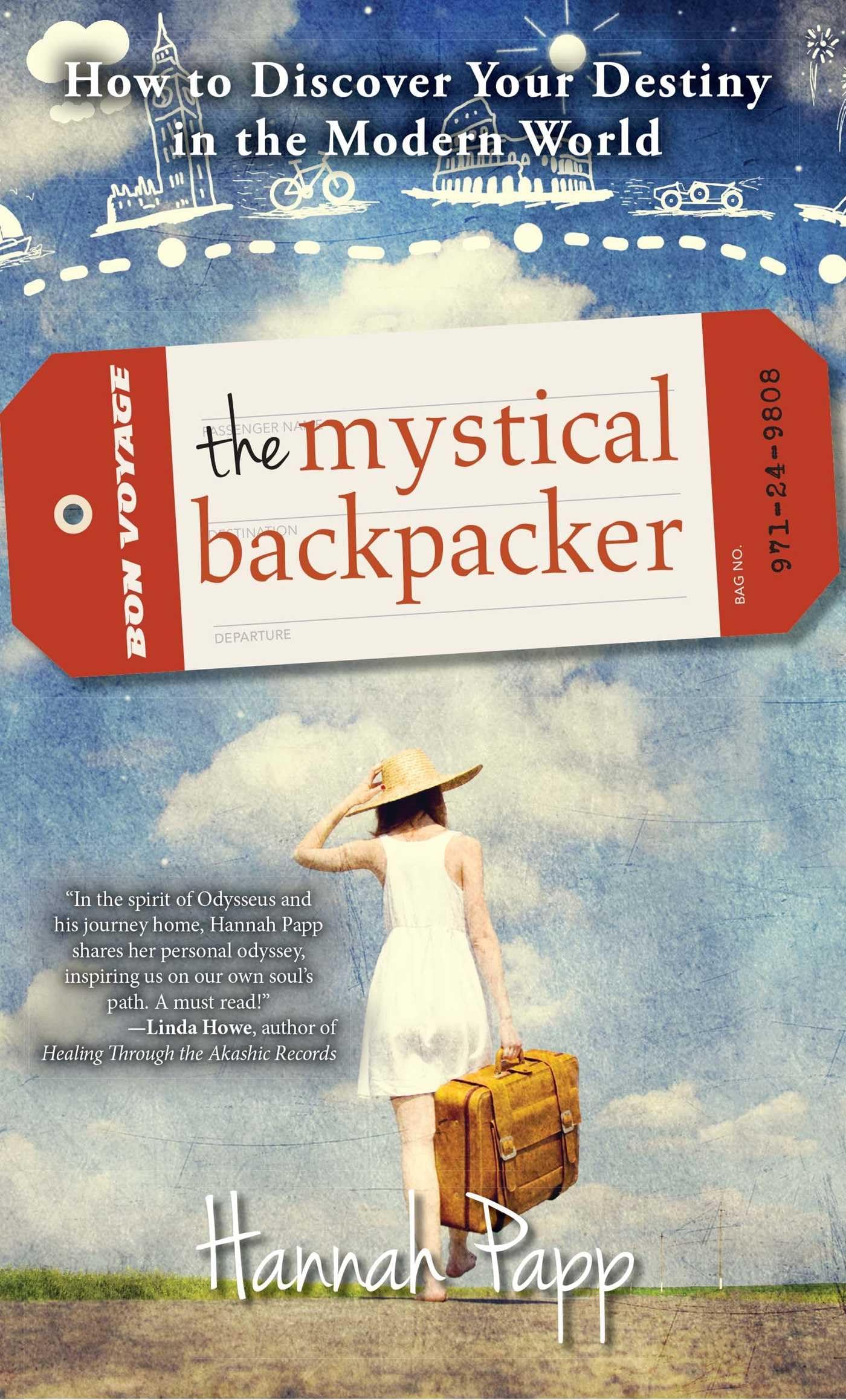 The Mystical Backpacker: How to Discover Your Destiny in the Modern World,Used