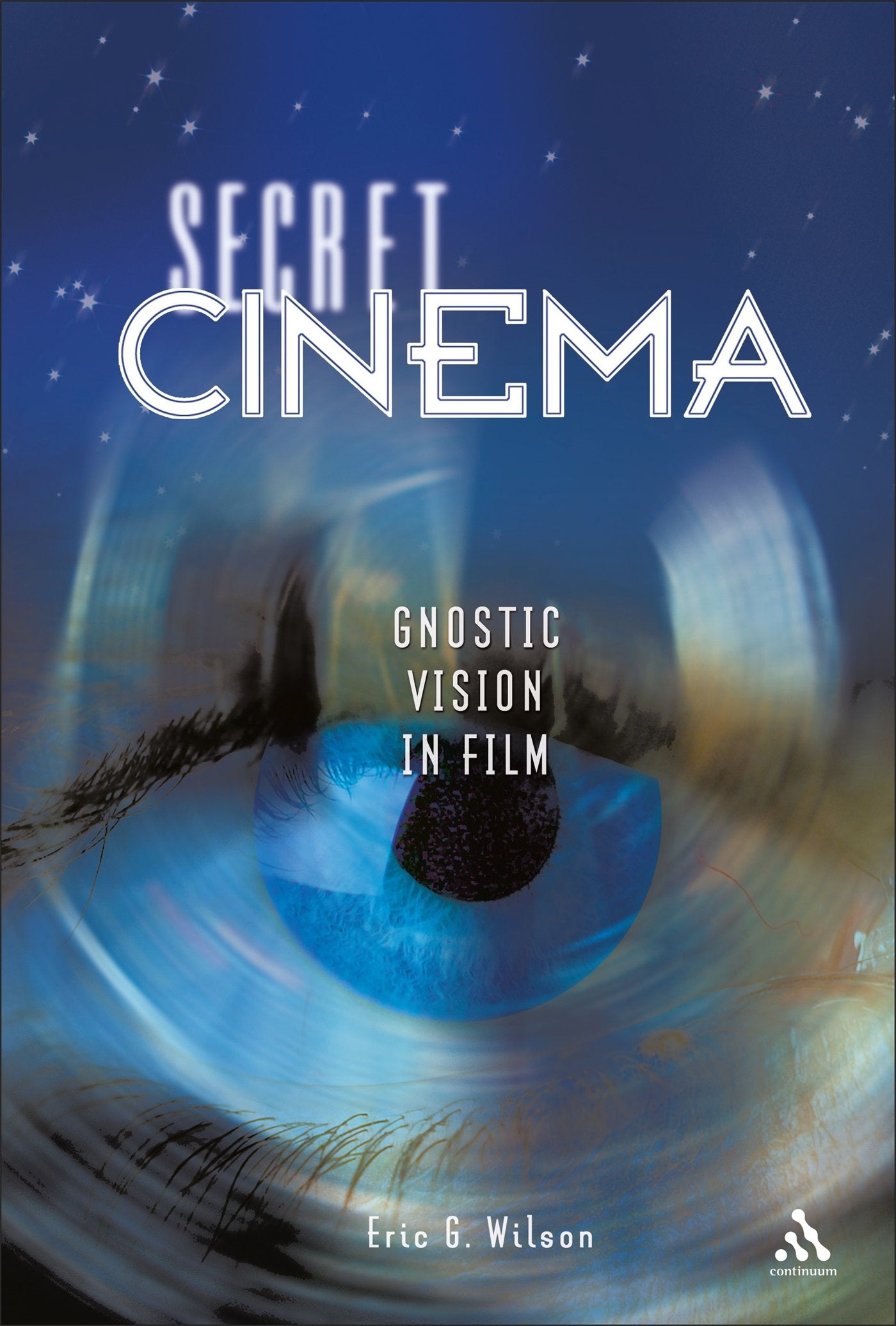 Secret Cinema: Gnostic Vision In Film,Used