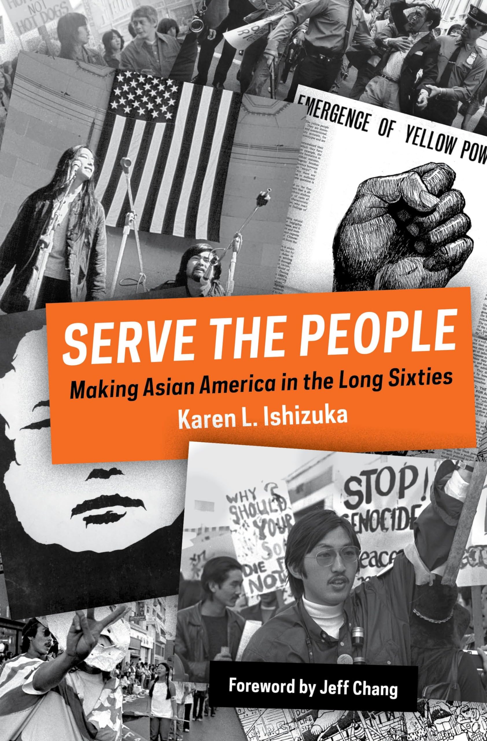 Serve the People: Making Asian America in the Long Sixties,Used
