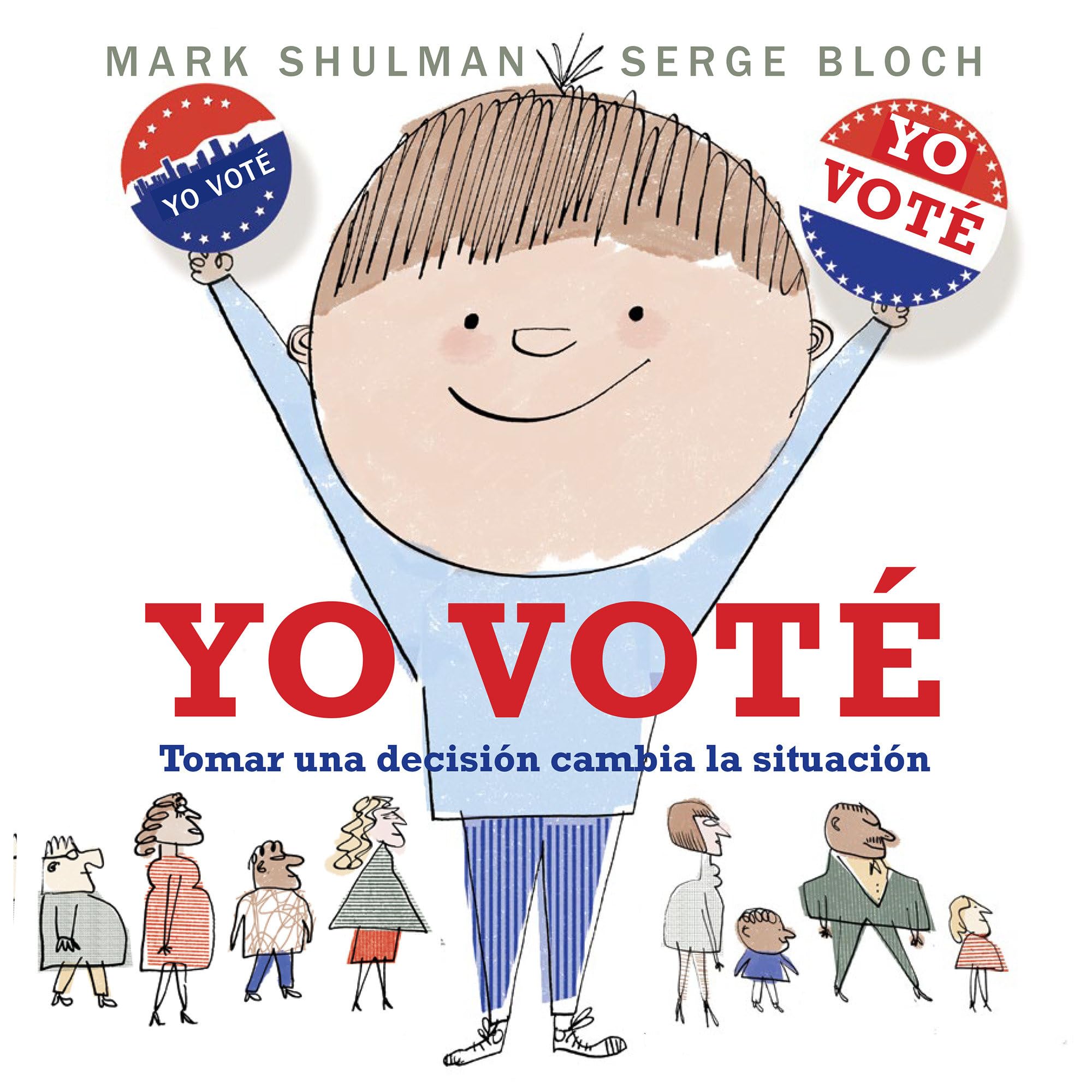 Yo Vot: Tomar Una Decisin Cambia La Situacin (Spanish Edition),Used