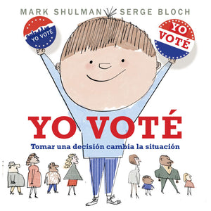Yo Vot: Tomar Una Decisin Cambia La Situacin (Spanish Edition),Used