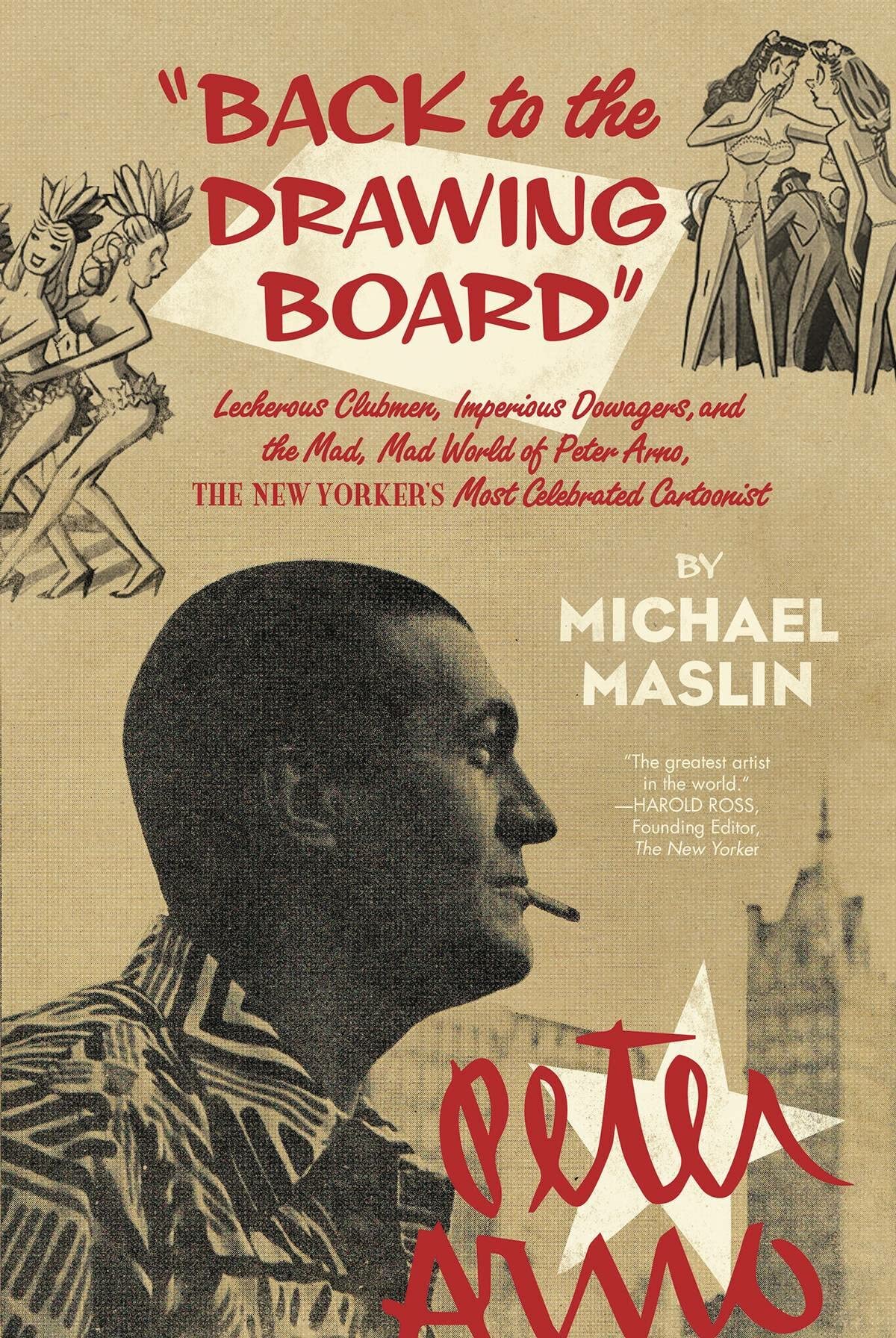 Peter Arno: The Mad, Mad World of The New Yorker's Greatest Cartoonist,Used