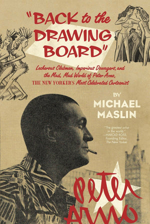 Peter Arno: The Mad, Mad World of The New Yorker's Greatest Cartoonist,Used