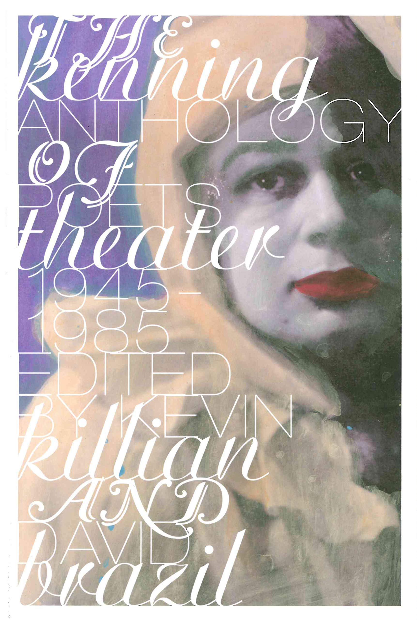 The Kenning Anthology of Poets Theater: 19451985,Used