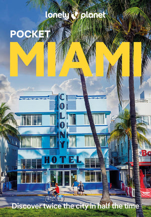 Lonely Planet Pocket Miami (Pocket Guide)