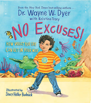 No Excuses!: How What You Say Can Get In Your Way,Used