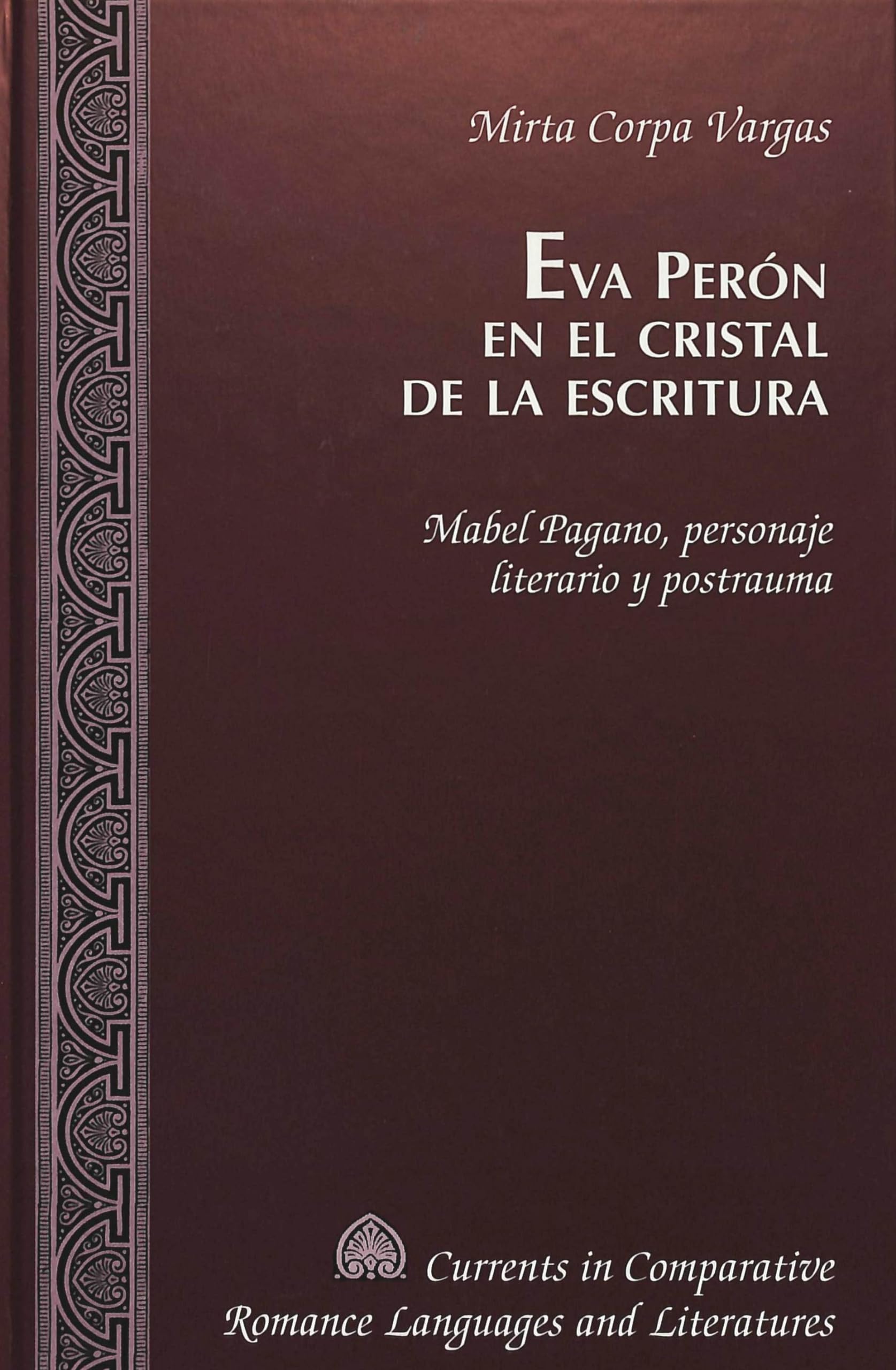 Eva Peron En El Cristal De La Escritura: Mabel Pagano,,New