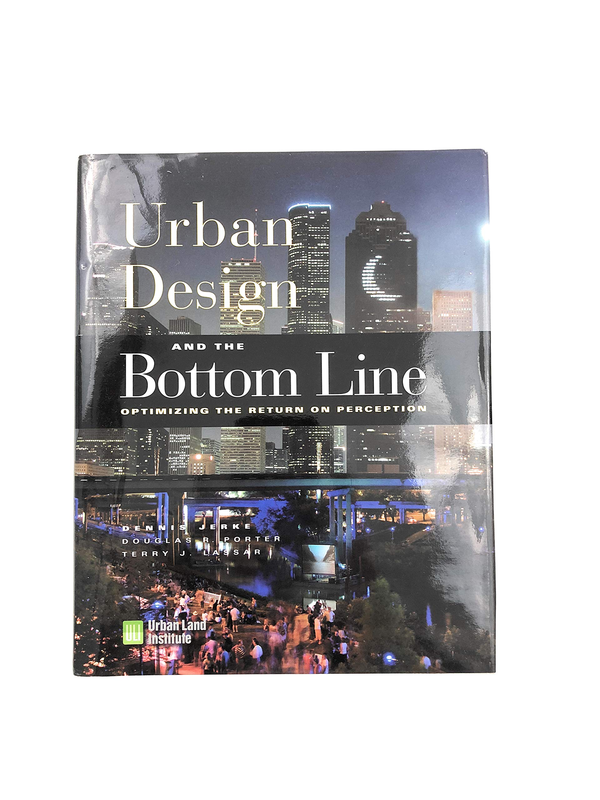 Urban Design and the Bottom Line: Optimizing the Return on Perception,Used