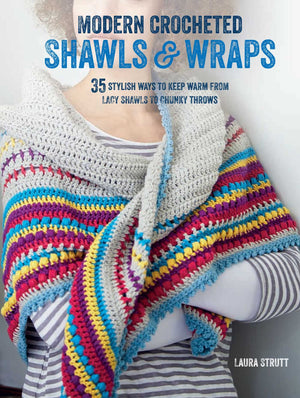 Modern Crocheted Shawls and Wraps: 35 stylish ways to keep warm from lacy shawls to chunky afghans,Used