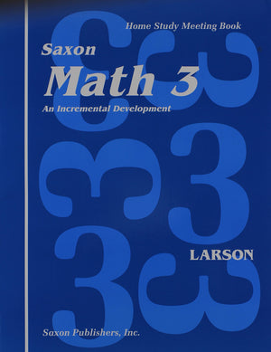 Saxon Math 3: An Incremental Development, Home Study Meeting Book,New