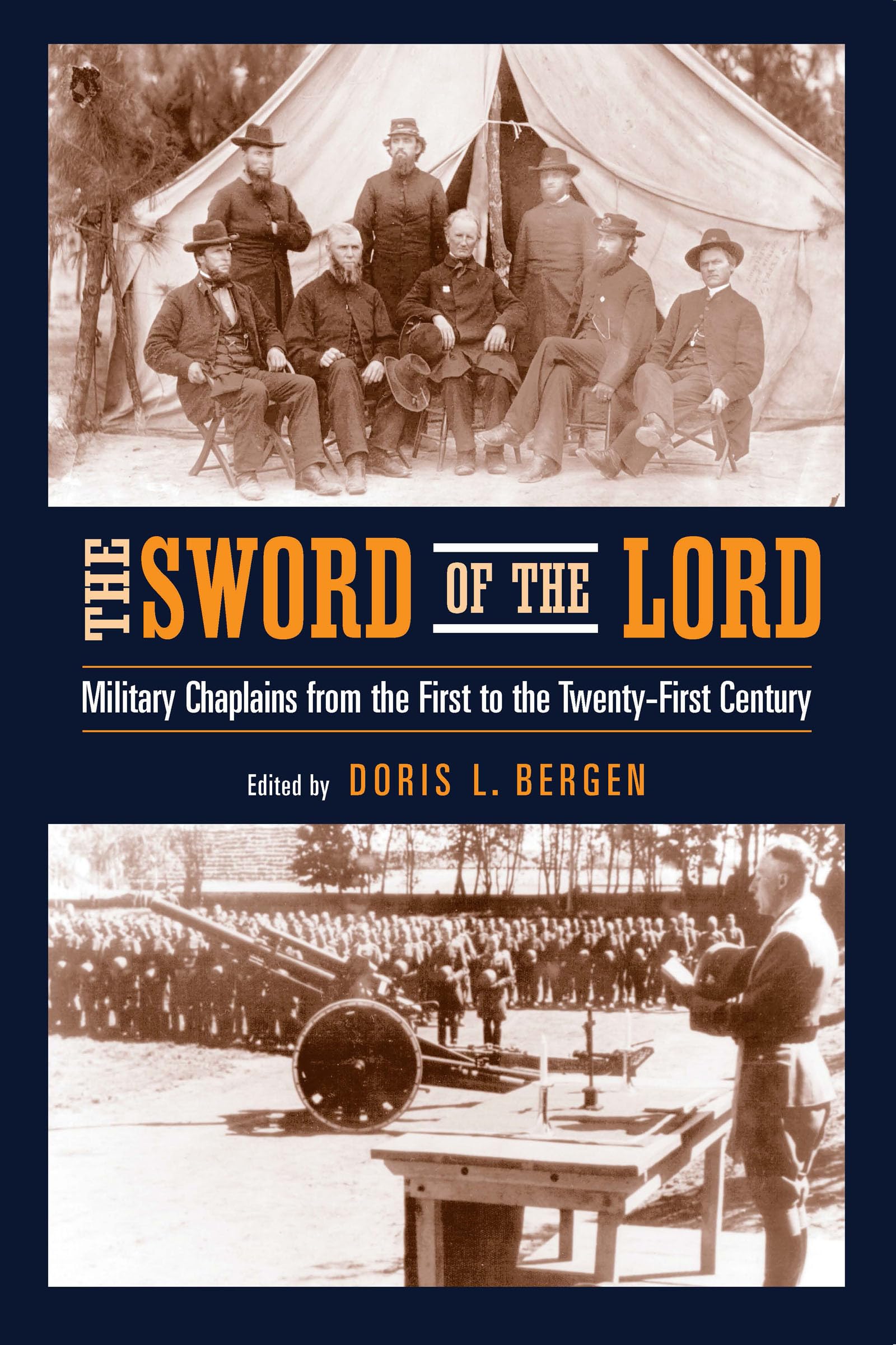 Sword Of The Lord: Military Chaplains From The First To The Twentyfirst Century (Critical Problems In History),New