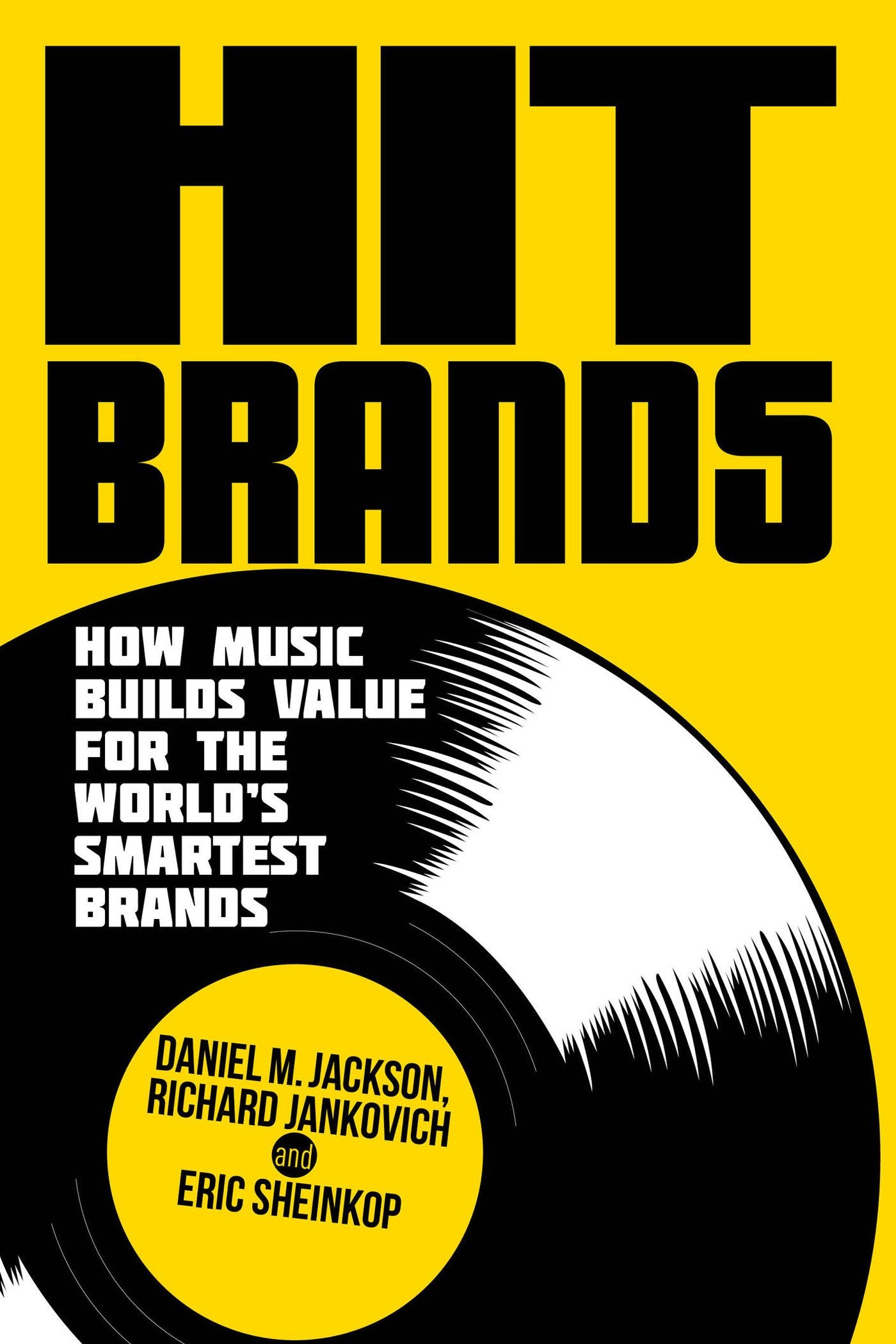 Hit Brands: How Music Builds Value for the World's Smartest Brands,Used