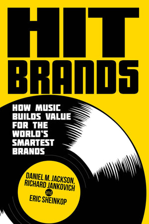 Hit Brands: How Music Builds Value for the World's Smartest Brands,Used