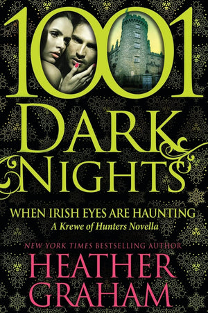 When Irish Eyes Are Haunting: A Krewe of Hunters Novella (1001 Dark Nights),Used