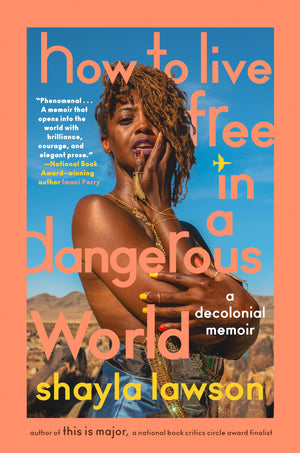 How To Live Free In A Dangerous World: A Decolonial Memoir,Used