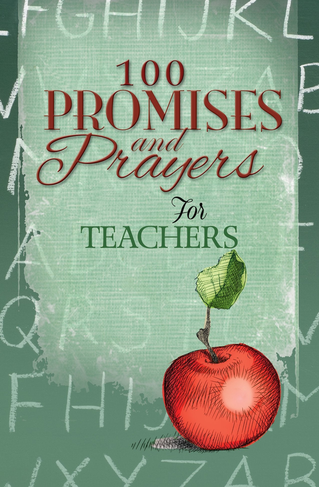 100 Promises And Prayers For Teachers