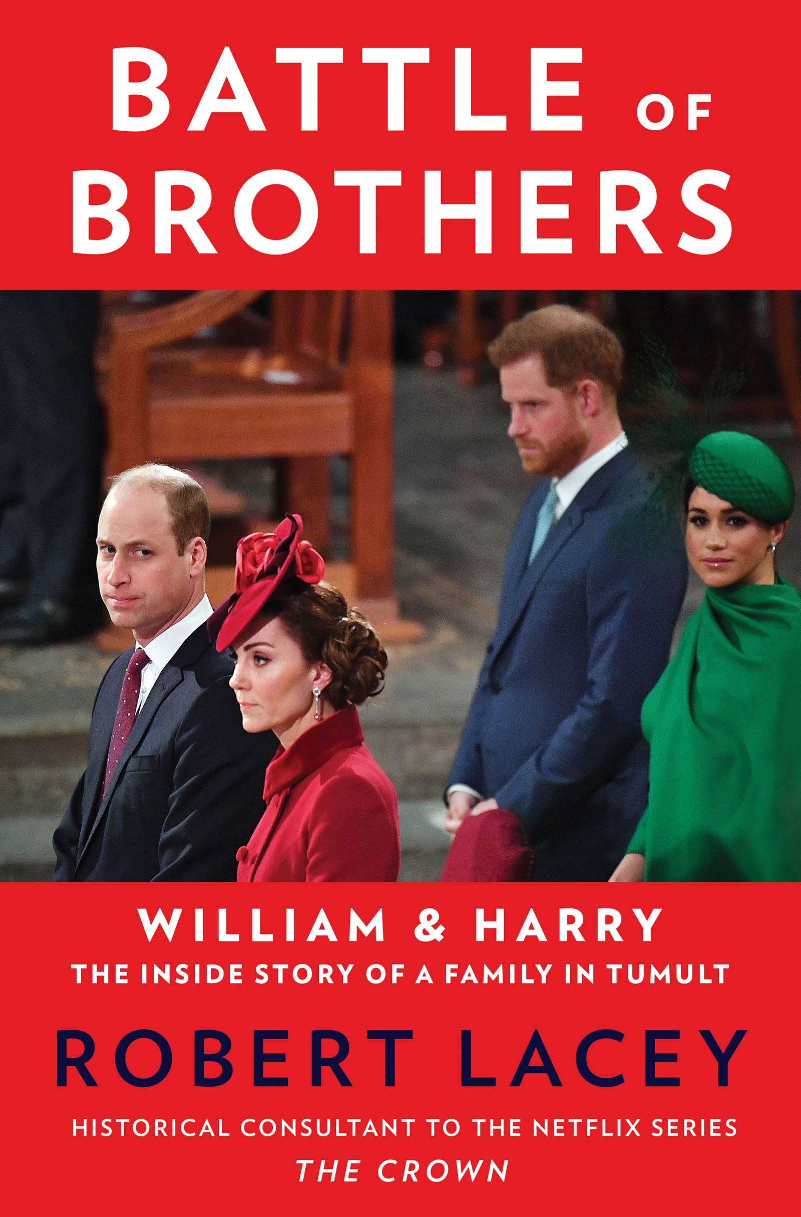 Battle of Brothers: William and Harry  The Inside Story of a Family in Tumult,New