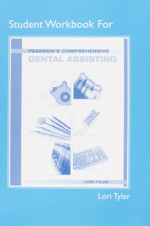 Student Workbook for Pearson's Comprehensive Dental Assisting,Used