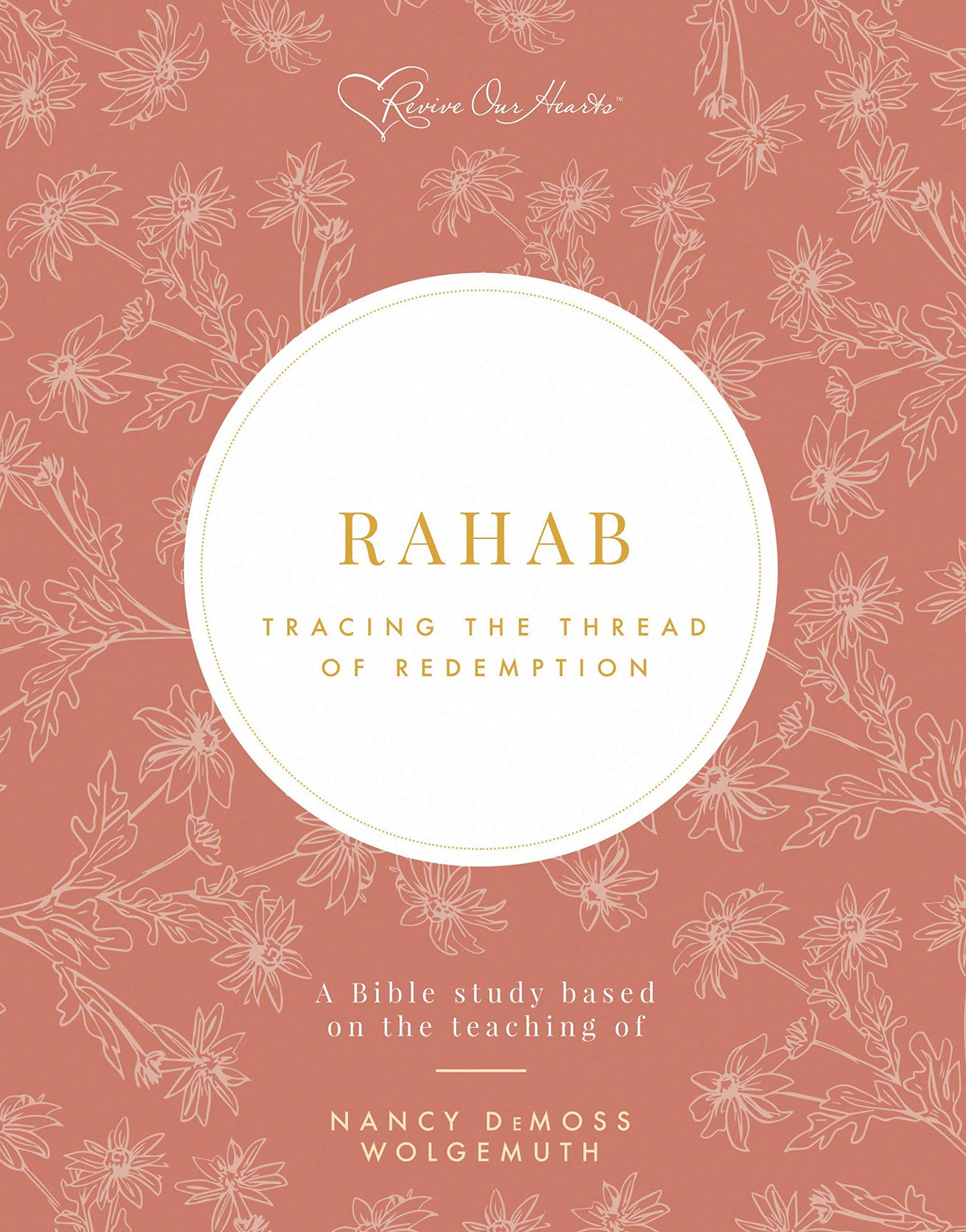Rahab: Tracing the Thread of Redemption Bible Study,Used