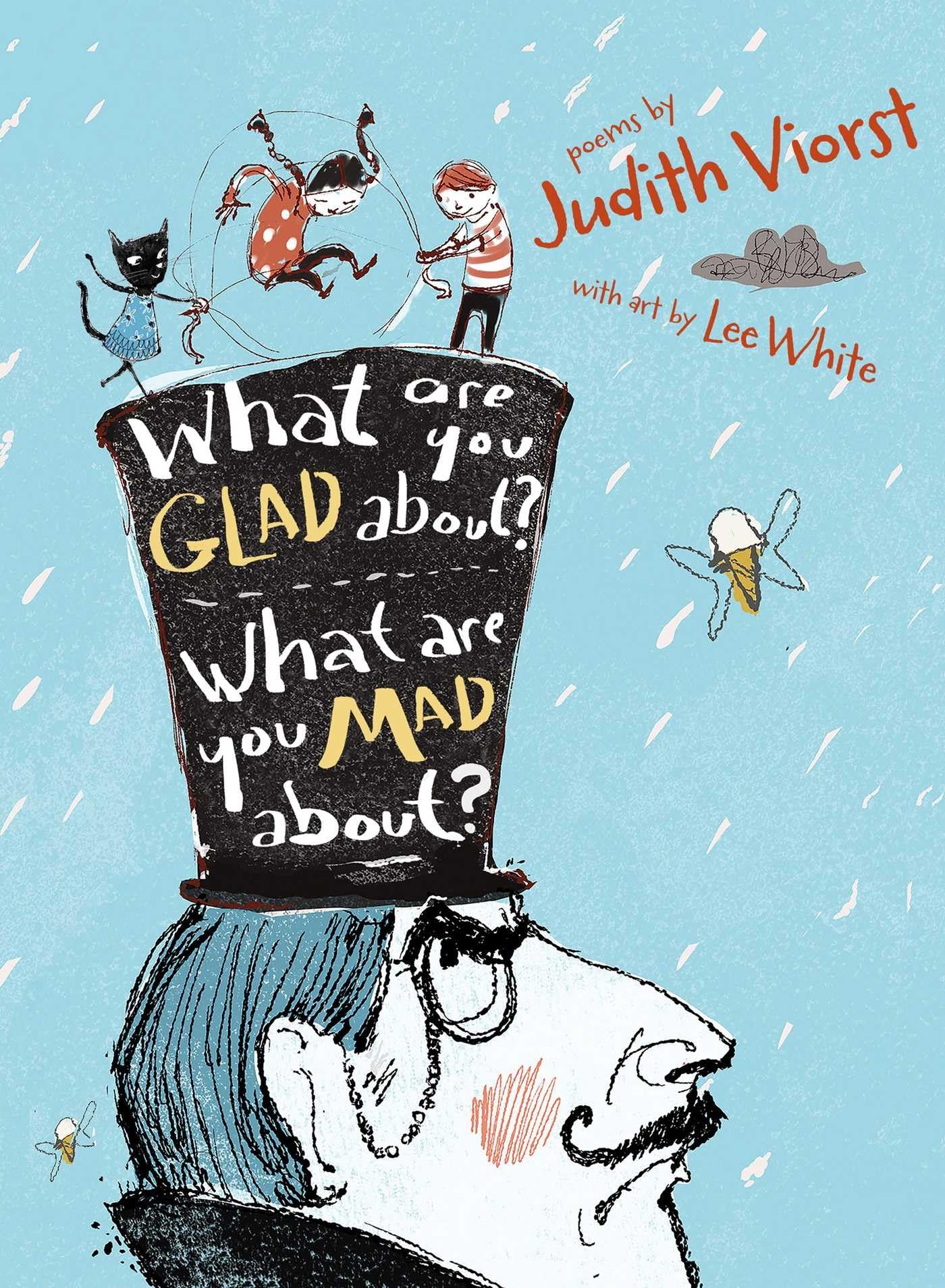 What Are You Glad About? What Are You Mad About?: Poems for When a Person Needs a Poem,Used