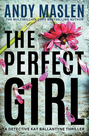 The Perfect Girl (Detective Kat Ballantyne)