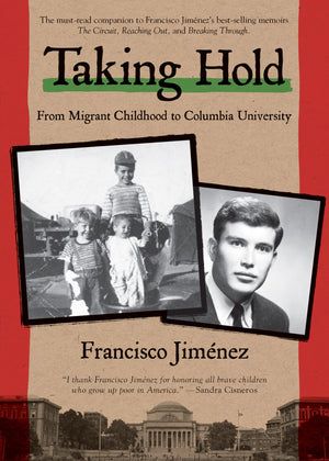 Taking Hold: From Migrant Childhood to Columbia University (The Circuit, 4),Used