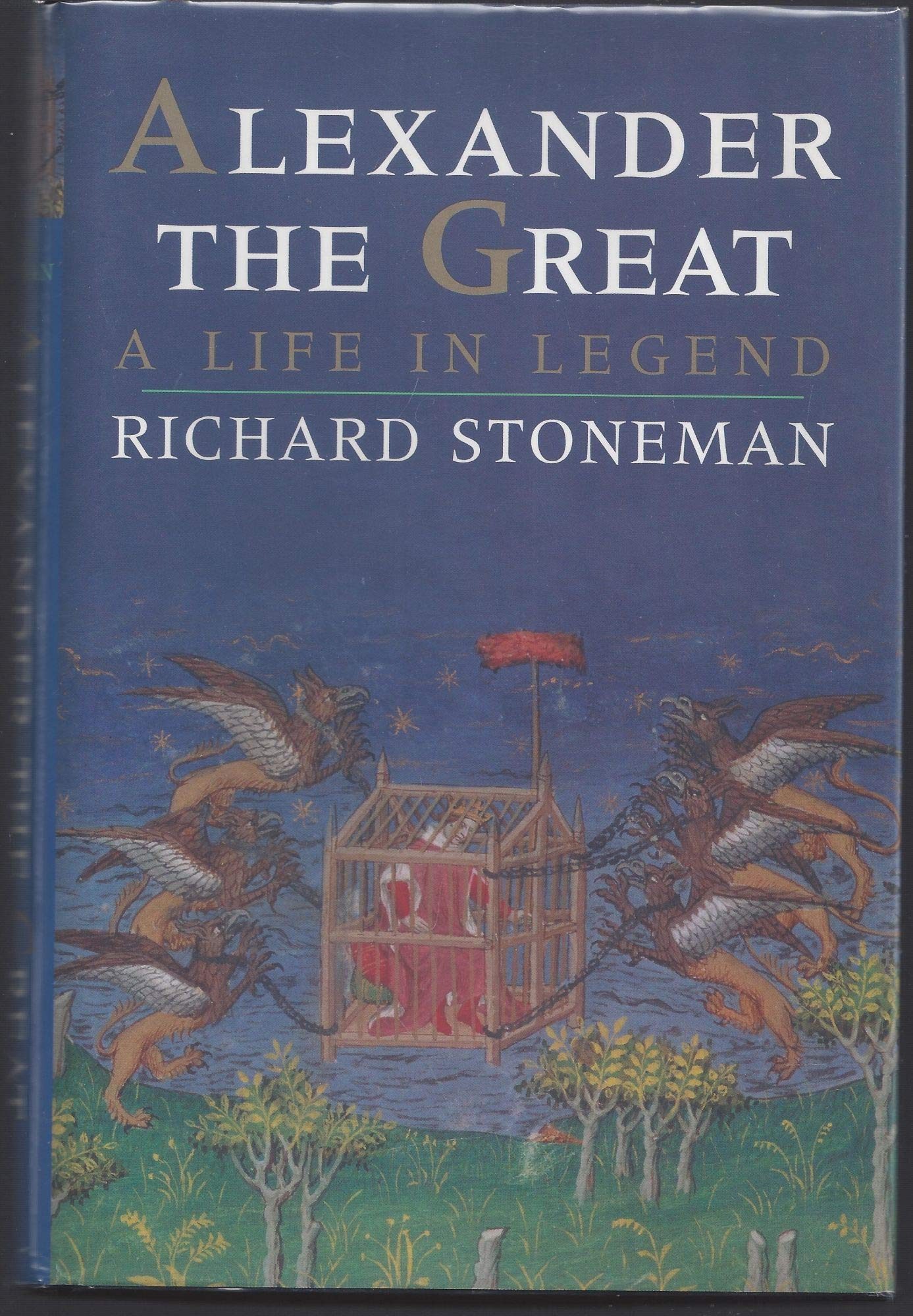 Alexander The Great: A Life In Legend,New