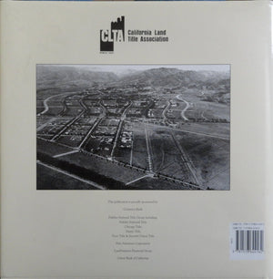 The California Land Title Association: One Hundred Years of Insuring the American Dream,Used