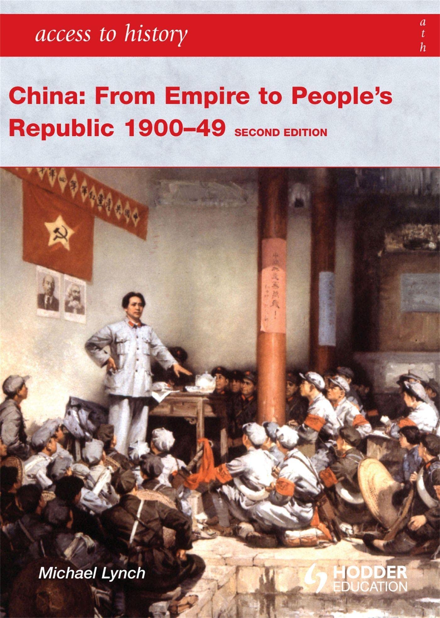 China: From Empire To People'S Republic 190049 (Access To History)