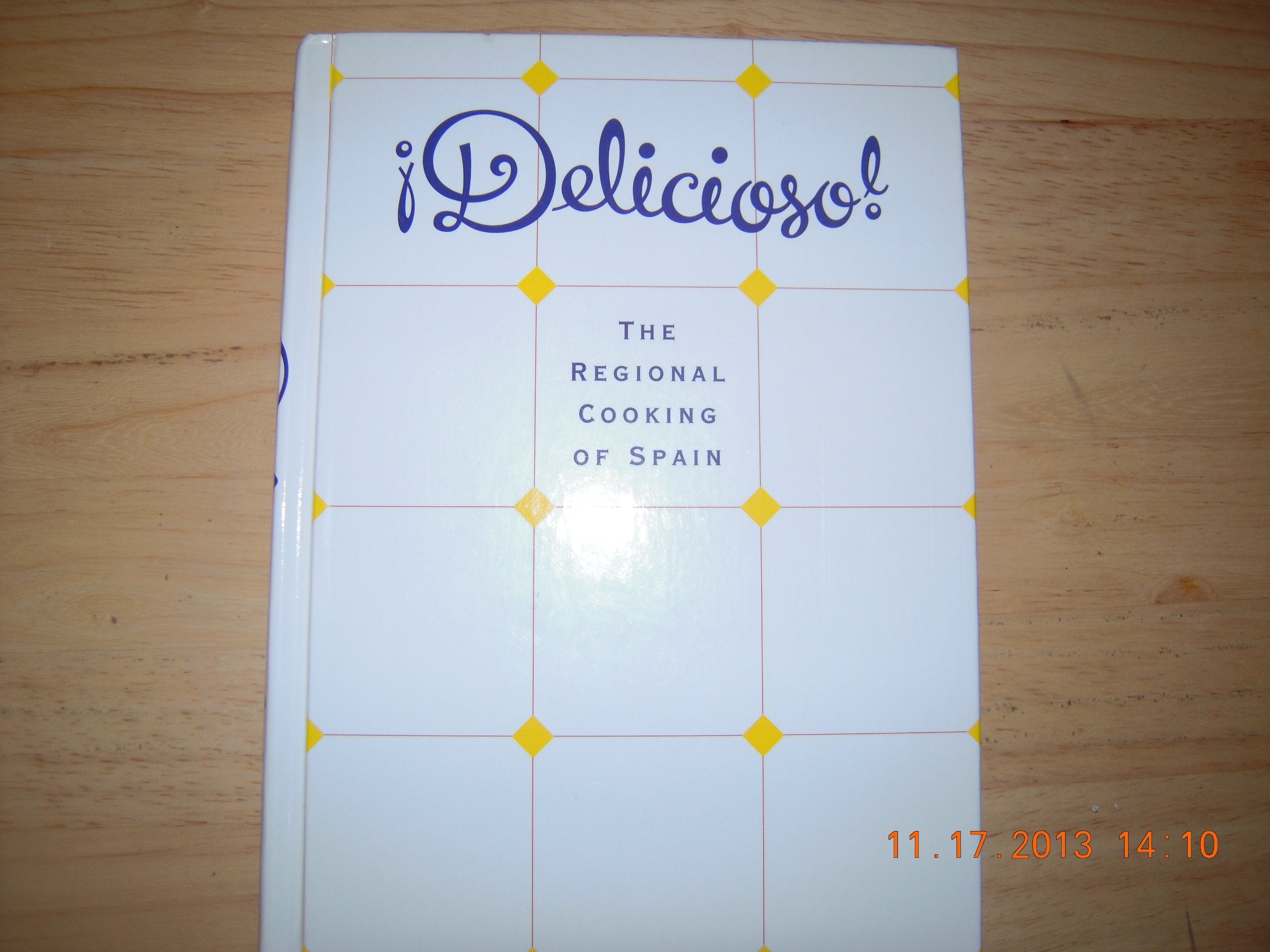 Delicioso! The Regional Cooking Of Spain