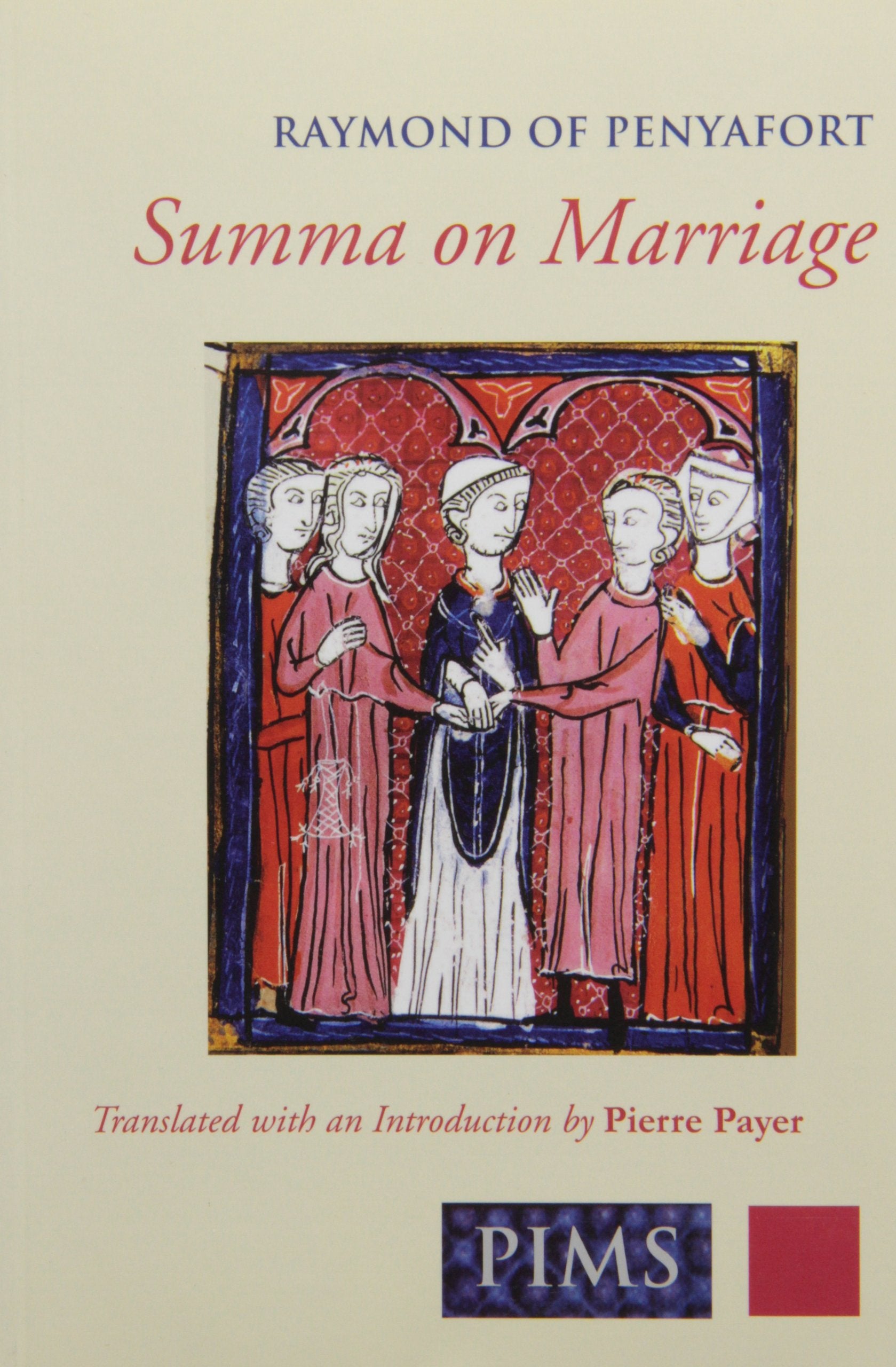 Summa on Marriage (Mediaeval Sources in Translation),New