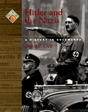 Hitler And The Nazis: A History In Documents (Pages From History),Used
