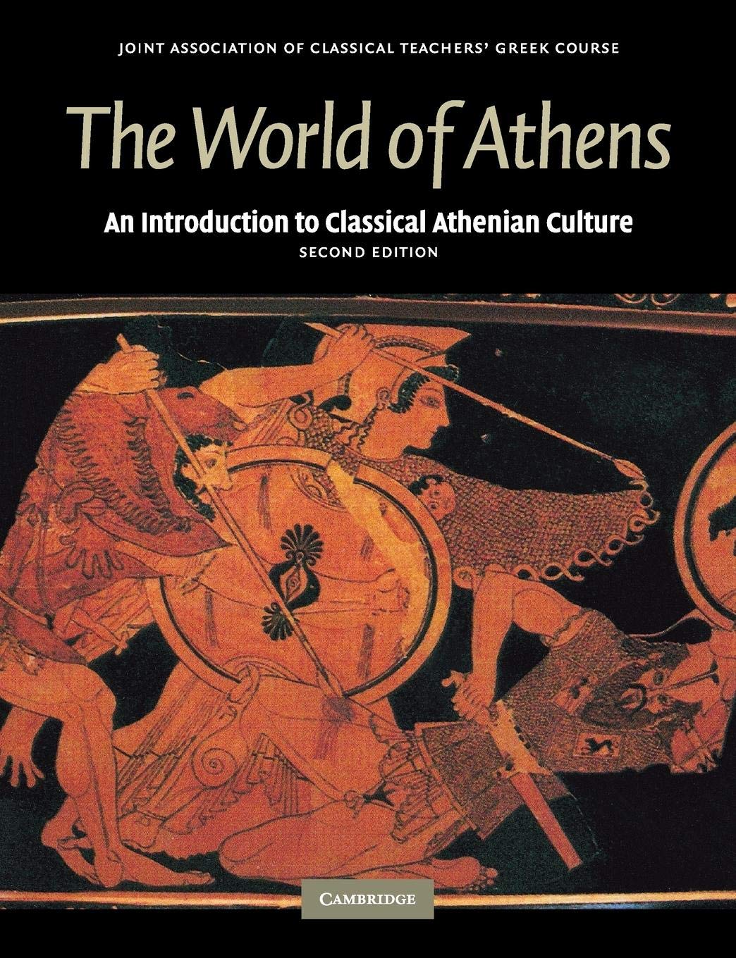 The World of Athens: An Introduction to Classical Athenian Culture (Reading Greek),New