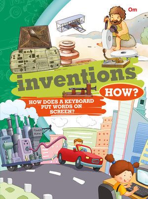 Encyclopedia: Inventions How? (Questions And Answers)