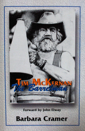 Tim McKernan, the Barrelman,Used
