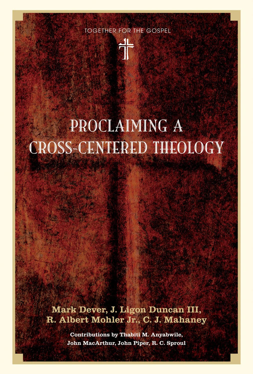 Proclaiming a CrossCentered Theology,Used