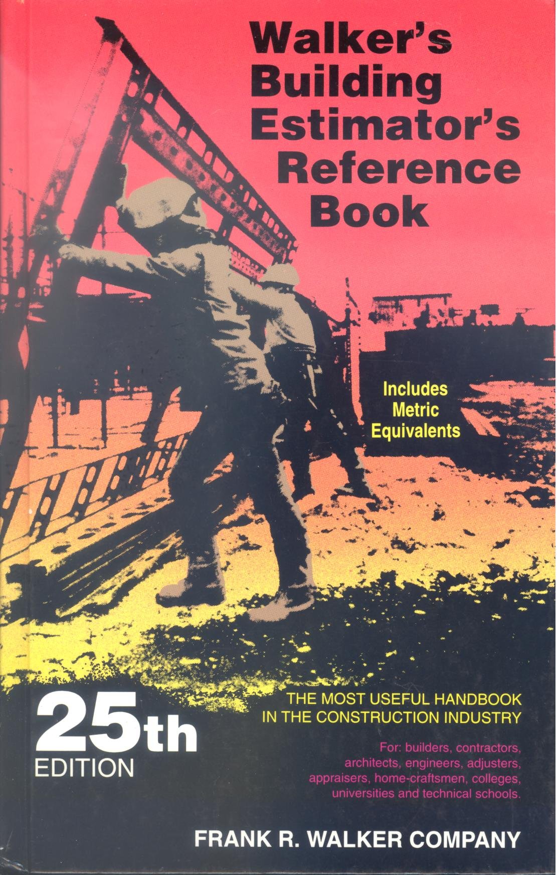 Frank R. Walker's Building Estimator's Reference Book,Used