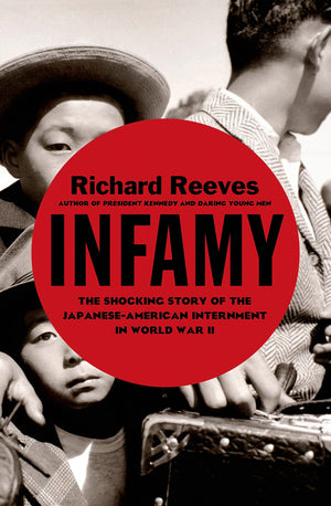 Infamy: The Shocking Story Of The Japanese American Internment In World War Ii